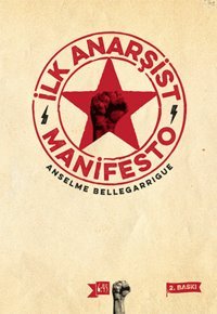 İlk Anarşist Manifesto Ansem Bellegarigue Altıkırkbeş Basın Yayın