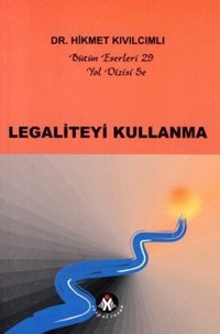 Legaliteyi Kullanma - Yol Dizisi 5e Hikmet Kıvılcımlı Sosyal İnsan