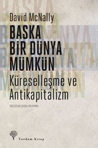 Başka Bir Dünya Mümkün David McNally Yordam Kitap