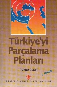 Türkiye'yi Parçalama Planları Emir Şekip Arslan Türkiye Diyanet Vakfı Yayınları