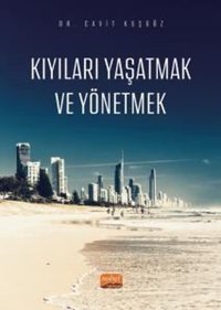 Kıyıları Yaşatmak ve Yönetmek Cavit Kuşgöz Nobel Bilimsel Eserler