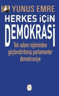 Herkes için Demokrasi Yunus Emre Tekin Yayınevi