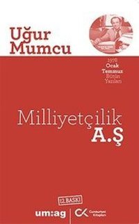 Milliyetçilik A.Ş. Uğur Mumcu Cumhuriyet Kitapları