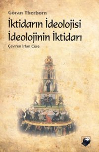 İktidarın İdeolojisi İdeolojinin İktidarı Göran Therborn Dipnot