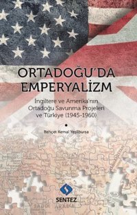 Ortadoğu'da Emperyalizm Behçet Kemal Yeşilbursa Sentez Yayıncılık
