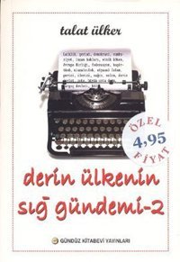 Derin Ülkenin Sığ Gündemi 2 Gündüz Kitabevi Yayınları