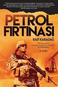 Petrol Fırtınası Raif Karadağ Truva Yayınları