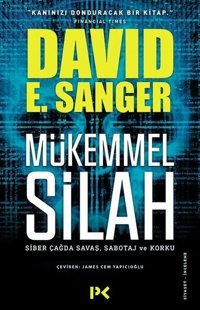 Mükemmel Silah David E. Sanger Profil Kitap