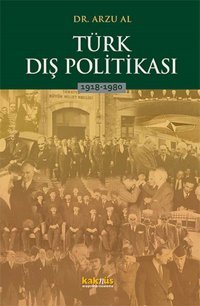 Türk Dış Politikası Arzu Al Kaknüs Yayınları