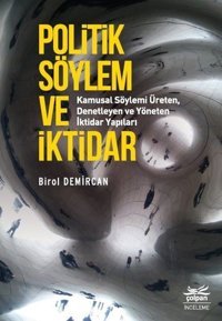 Politik Söylem ve İktiar Birol Demircan Çolpan