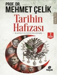 Tarihin Hafızası Mehmet Çelik Hayat Yayıncılık