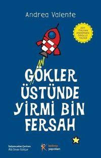Gökler Üstünde Yirmi Bin Fersah Andrea Valente Kelime Yayınları