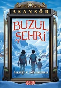 Buzul Şehri - Asansör 1 Mehtap Soyuduru Acayip