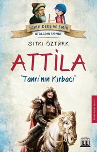 Attila-Tanrı'nın Kırbacı Sıtkı Öztürk Anatolia Kültür
