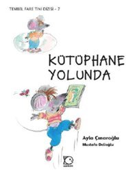 Kütüphane Yolunda Ayla Çınaroğlu Uçanbalık Yayıncılık