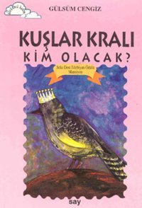 Tomurcuk 5-Kuşlar Kralı Kim Olacak? Gülsüm Cengiz Say Çocuk