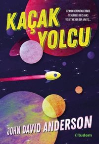 Kaçak Yolcu John David Anderson Tudem Yayınları
