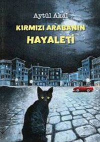 Kırmızı Arabanın Hayaleti Aytül Akal Tudem Yayınları
