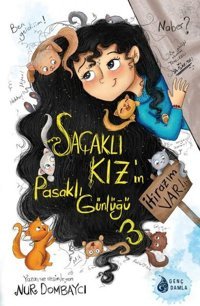 Saçaklı Kız'ın Pasaklı Günlüğü 3 - İtirazım Var! Nur Dombaycı Genç Damla Yayınevi