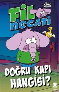 Kral Şakir Fil Necati 2 - Doğru Kapı Hangisi? Varol Yaşaroğlu Eksik Parça Yayınları