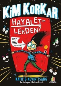 Kim Korkar Hayaletlerden? Katie Tsang Orman Kitap