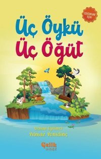 Üç Öykü Üç Öğüt Yılmaz Yenidinç Çelik Yayınevi