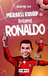Meraklı Kulüp ile Rotamız Ronaldo Hüseyin Toy Genç Hayat