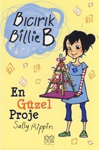 Bıcırık Billie B En Güzel Proje Sally Rippin 1001 Çiçek