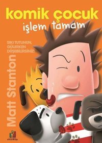 Komik Çocuk: İşlem Tamam Matt Stanton Orman Kitap
