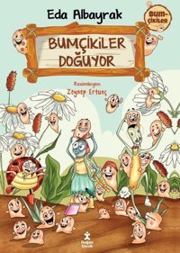 Bumçikiler Doğuyor - Bumçikiler 1 Eda Albayrak Doğan Çocuk
