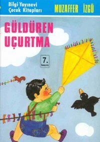 Güldüren Uçurtma Muzaffer İzgü Bilgi Yayınevi