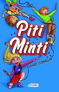 Piti Minti Fahri Coşkun Harika Çocuk