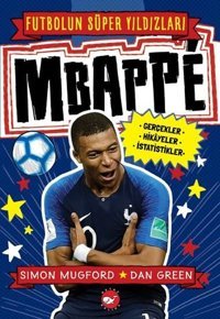 Mbappe-Futbolun Süper Yıldızları Simon Mugford Beyaz Balina Yayınları