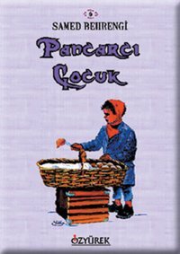Pancarcı Çocuk Samed Behrengi Özyürek Yayınevi