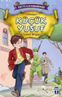 Kurtuluşun Kahramanları - Küçük Yusuf İsmail Bilgin Timaş Çocuk