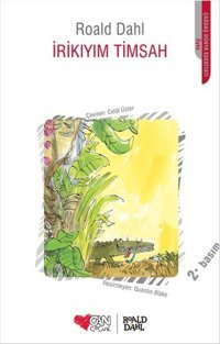 İrikıyım Timsah Roald Dahl Can Çocuk Yayınları