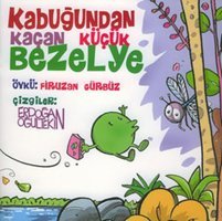Kabuğundan Kaçan Küçük Bezelye Firuzan Gürbüz Lal