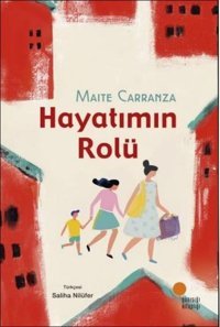Hayatımın Rolü Maite Carranza Günışığı Kitaplığı