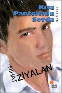 Kısa Pantolonlu Sevda Nihat Ziyalan Günışığı Kitaplığı