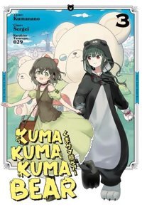 Kuma Kuma Kuma Bear - 3 Kumanano Kayıp Kıta Yayınları