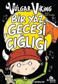 Vulgar Viking 5 - Bir Yaz Gecesi Çığlığı Odin Redbeard Kronik Kitap