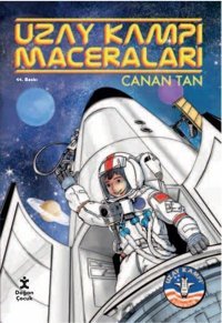 Uzay Kampı Maceraları Canan Tan Doğan Çocuk