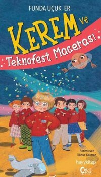 Kerem ve Teknofest Macerası Funda Uçuk Er Çok Çocuk Kitap