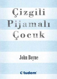 Çizgili Pijamalı Çocuk John Boyne Tudem Yayınları