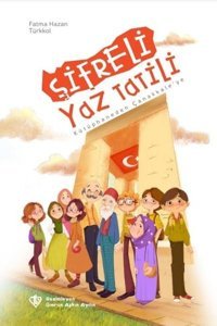 Şifreli Yaz Tatili - Kütüphaneden Çanakkale'ye Fatma Hazan Türkkol Türkiye Diyanet Vakfı Yayınları
