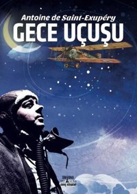 Gece Uçuşu Antoine de Saint-Exupery Smirna Yayınları