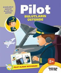 Pilot Bulutların Üstünde-Pilot Olmak İstiyorum Kolektif Kariyer Çocuk