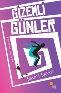 Gizemli Günler Sevgi Saygı Günışığı Kitaplığı