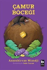 Çamur Böceği Anooshirvan Miandji Bilgi Yayınevi