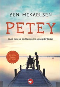 Petey Ben Mikaelsen Beyaz Balina Yayınları